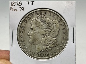 1878 7TF Rev '79 Morgan Silver Dollar
