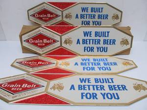 lot 15 image: Lot of 4 NOS Vintage GRAIN BELT Embossed Beer Advertising Signs - We Built a Better Beer For You