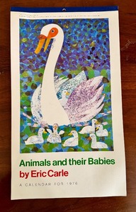 lot 407 image: Vintage 1976 Eric Carle Animals and Their Babies Calendar