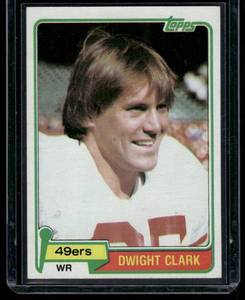 lot 60B image: Dwight Clark RC 1981 Topps #422 San Francisco 49ers Football Card