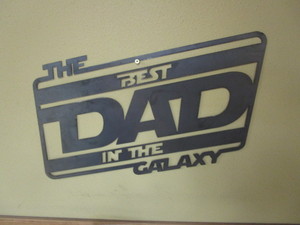 lot 111 image: Best Dad In The Galaxy Steel Sign 12x19
