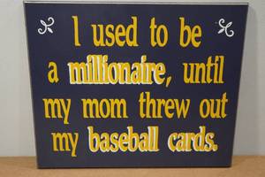 lot 236 image: Hand Crafted Wooden Sign - I Used to be a Millionaire