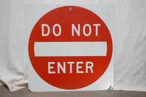 lot 93 image: Do Not Enter Metal Sign