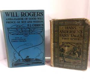 lot 65 image: 2 Antique Books Will Rogers Ambassador of Good Will Prince Of Sit and Wisdom and Hans Andersens Fairy Tales First Series