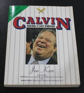lot 86 image: Calvin Baseballs Last Dinosaur by John Kerr w Calvin Griffith Autograph