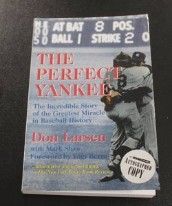 lot 88 image: Ther Perfect Yankee by Don Larsen w Don Larsen Autograph