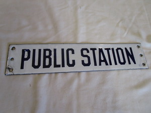 "Public Station" Porcelain Sign
