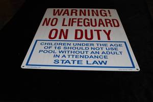 lot 16 image: Warning No Lifeguard on Duty Metal Pool Sign