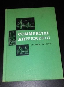 lot 853 image: Vintage and Antique Book   Commercial Arithmetic ( 1956)