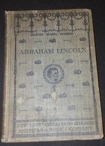 lot 939 image: Vintage and Antique Book   Electric School Reading Abraham Lincoln (1904)