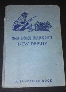 lot 947 image: Vintage and Antique Book   The Lone Rangers New Deputy (1954)