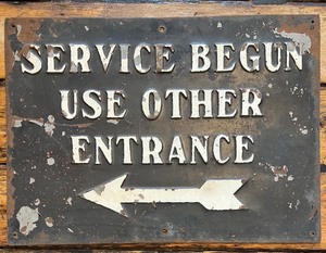lot 287 image: Vintage Metal Sign - Service Begun Use Other Entrance
