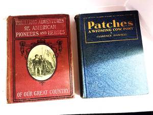 lot 50 image: 1907 Thrilling Adventures of American Pioneers and Heros and 1928 Patches A Wyoming Cow Pony