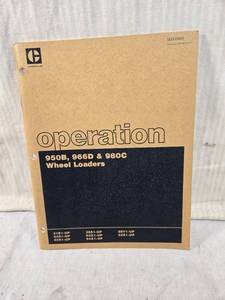 lot 136 image: Caterpillar 950B, 966D & 980C Wheel Loaders Operation Manual