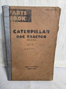 lot 148 image: Caterpillar D6C Tractor Parts Book for models with serial numbers 10K1 and up