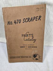 lot 154 image: Caterpillar No. 470 Scraper Parts Catalog covering serial numbers 60C1 to 60C4103