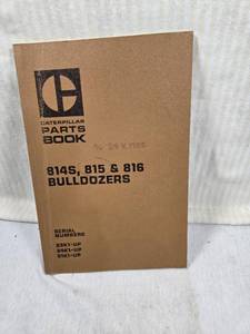 lot 164 image: Caterpillar Parts Book for 814S, 815 & 816 Bulldozers for serial numbers 23K1-UP, 24K1-UP, and 51K1-UP