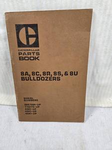 lot 166 image: Caterpillar Parts Book for 8A, 8C, 8R, 8S, & 8U Bulldozers serial numbers, including 28E7291-UP, 77G173-UP, 43K1-UP, 44K1-UP, and 45K1-UP