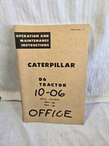 lot 186 image: Caterpillar D6 Tractor Operation and Maintenance Instructions Manual serial numbers 8U1 and up, 9U1 and up