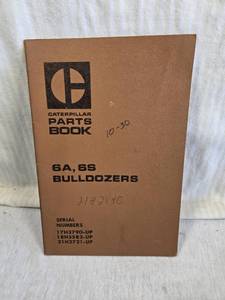 lot 201 image: Caterpillar 6A, 6S Bulldozers Parts Book for serial numbers 17H3790-UP, 18H3582-UP, and 21H2721-UP