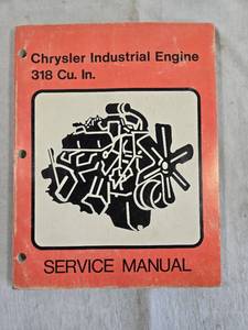 lot 255 image: Chrysler Industrial Engine 318 Cu. In. Service Manual