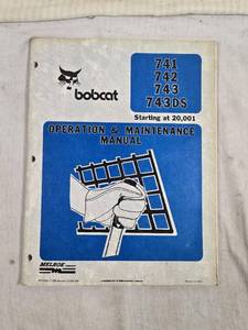 lot 306 image: Bobcat Operation & Maintenance Manual for Models 741, 742, 743, 743DS