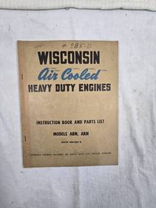 lot 314 image: Wisconsin Air Cooled Heavy Duty Engines Instruction Book for models ABN and AKN.