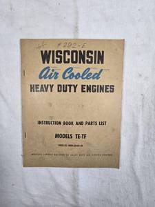 lot 316 image: Wisconsin Air Cooled Heavy Duty Engines Instruction Book Models TE-TF