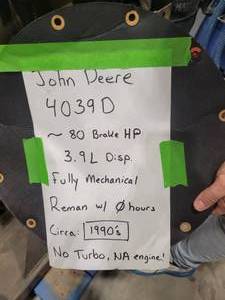 Remanufactured John Deere 4039 Diesel Engine (574055) Zero Hour Run Time, Has Never Been Fired, Starter/Flywheel Missing, See Description