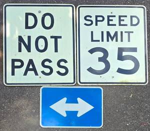 lot 430 image: Three Metal Street Signs including Metal Do Not Pass Metal Street Sign
