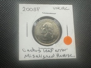 lot 90 image: 2008 Uncirculated Arizona Quarter-Errors. Cactus leaf error  slight off center strike.