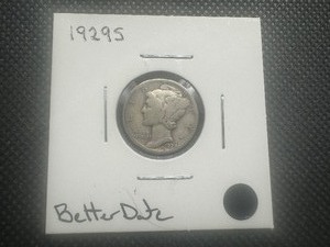 lot 91 image: 1929 S Better Date Mercury Dime. Honest wear, problem free.