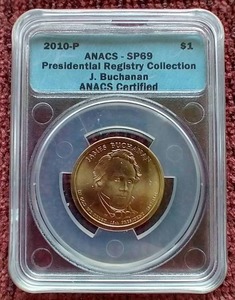 lot 6 image: 2010 James Buchanan Presidential $1 - ANACS SP69