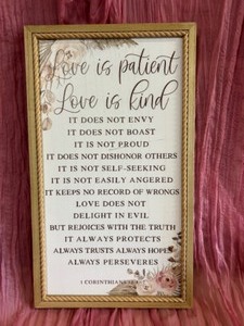 lot 366 image: Wedding Decor 1 Corinthians 134-8 Love is Patient Wood Framed Sign
