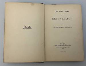 lot 103 image: 1901 The Evolution Of Immortality By Samual Davis McConnell Hardcover Book