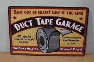 lot 217 image: Novelty Metal Sign - Duct Tape Garage