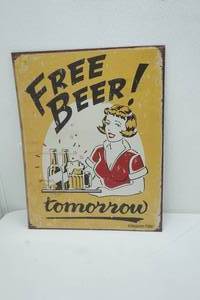 lot 157 image: Free Beer Tomorrow Metal Sign 16x12.5