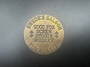 lot 99 image: Swedes Saloon Yuma Arizona Brothel Token