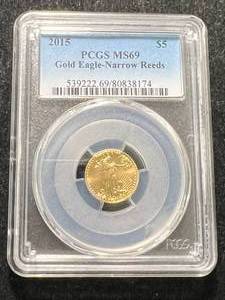 2015 AMERICAN GOLD EAGLE 1/10TH OZ PCGS MS69 NARROW REEDS