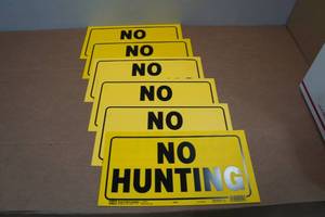 lot 91 image: 6 No Hunting Warning Signs