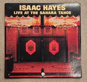 lot 47D image: Classic Vinyl LPs - Isaac Hayes - Live at The Sierra Tahoe