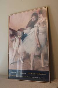 lot 19 image: Framed Degas & America The Early Collectors Poster High Museum of Art 2001