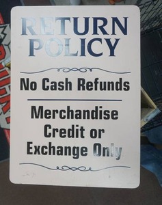 lot 305 image: Return Policy Sign 22x16