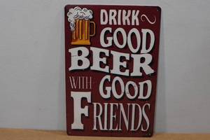 lot 201 image: Novelty Metal Sign - Drink Good Beer