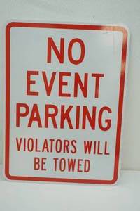 lot 20 image: No Event Parking Metal Sign 24x18
