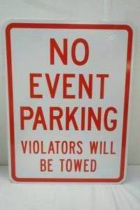 lot 21 image: No Event Parking Metal Sign 24x18