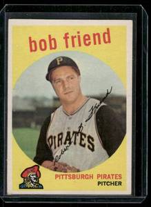 lot 224A image: Bob Friend   1959 Topps #460 Pittsburgh Pirates Baseball Card