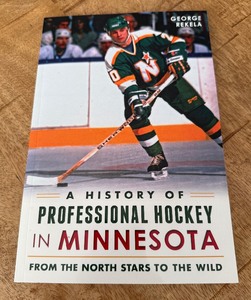 lot 60 image: Minnesota North Stars A History of Professional Hockey in Minnesota Book