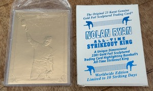 lot 40B image: Nolan Ryan 23 kt Gold Foil Limited Edition All-Time Strike Out King Baseball Card