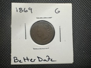 lot 75 image: 1869 Better Date Indian Head Cent. G Cond, Problem Free.